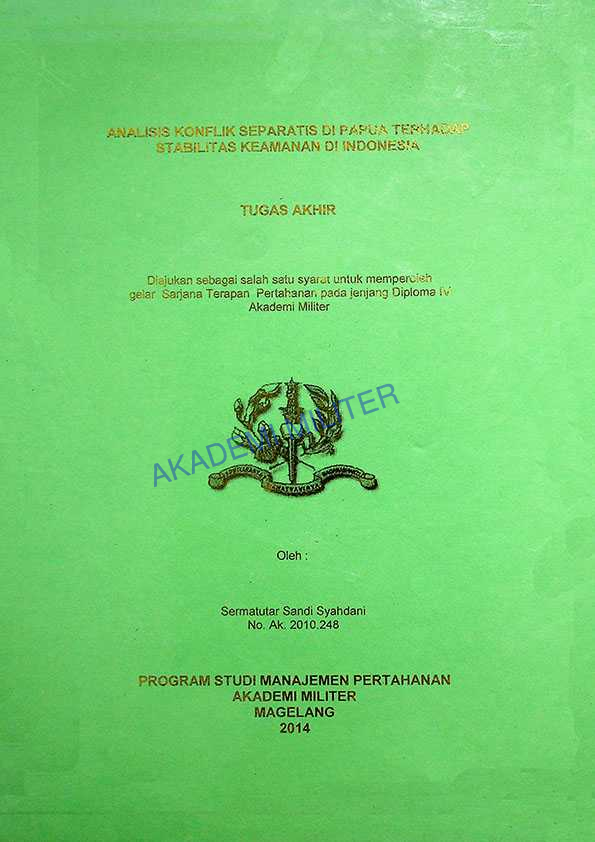 ANALISIS KONFLIK SEPARATIS DI PAPUA TERHADAP STABILITAS KEAMANAN DI INDONESIA